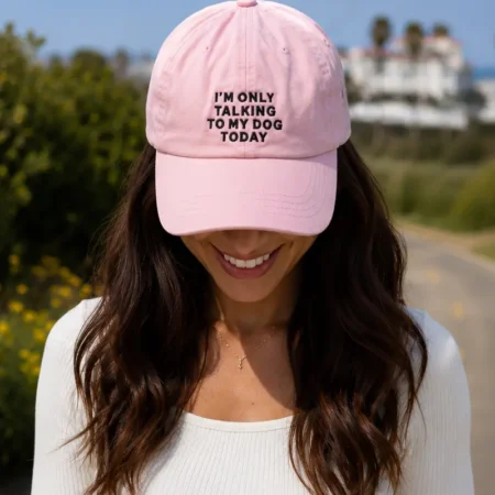 I'm Only Talking To My Dog Today Baseball Cap